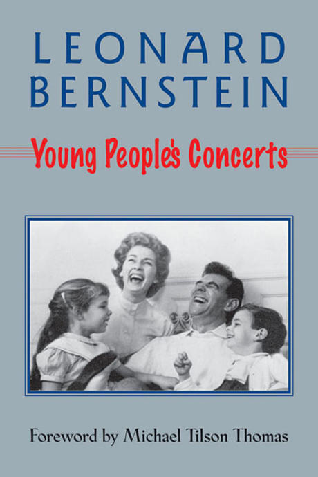Leonard Bernstein's young people's concerts edited by Jack Gottlieb ; with an introduction...