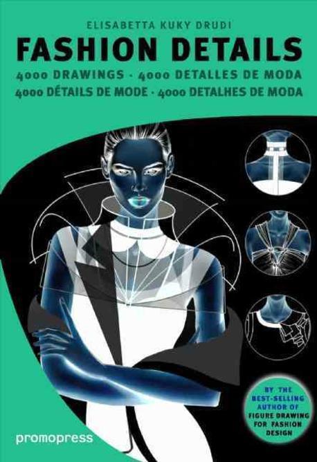 Fashion details  : 4000 drawings = 4000 detalles de moda = 4000 détails de mode = 4000 detalhes de moda