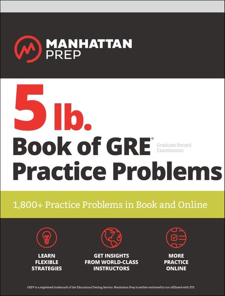 5 lb. Book of GRE Practice Problems (1,800+ Practice Problems in Book and Online)