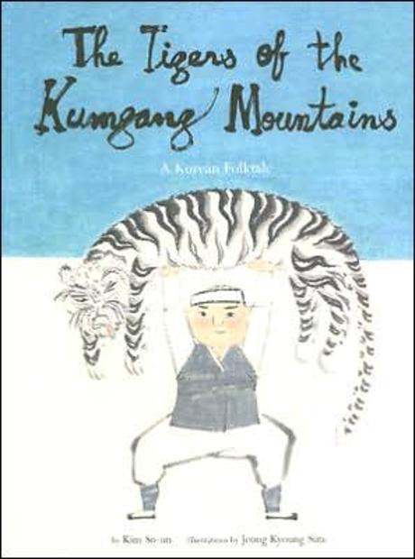 (The) tigers of the Kumgang mountains : (A) Korean folktale