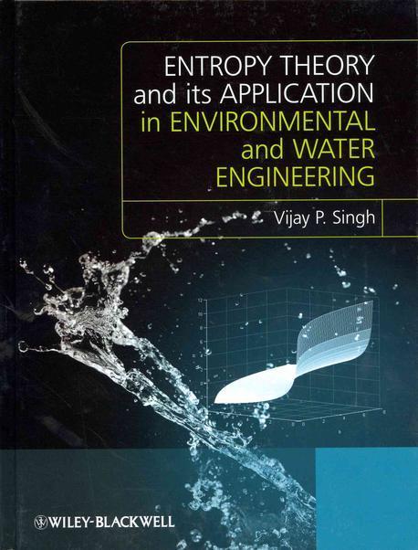Entropy Theory and Its Application in Environmental and Water Engineering
