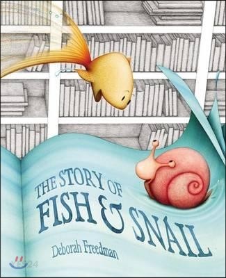 (The)story of Fish & Snail