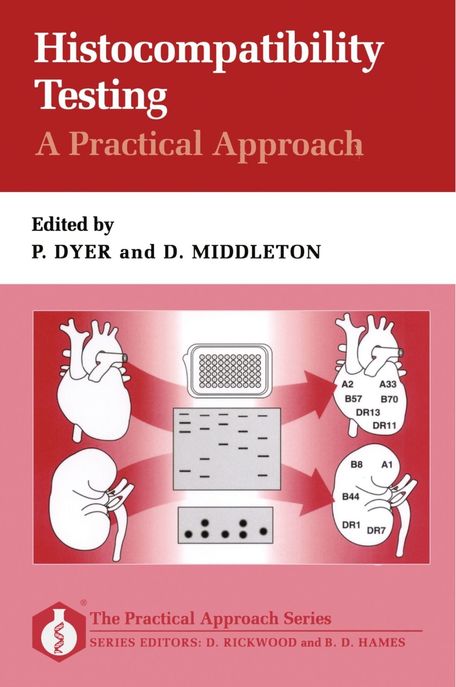 Histocompatibility Testing : a Practical Approach (A Practical Approach)