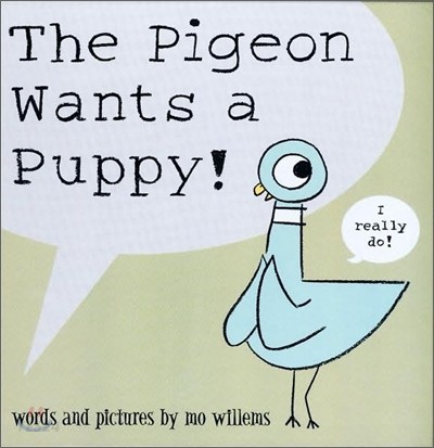 (The)pigeon wants a puppy! 