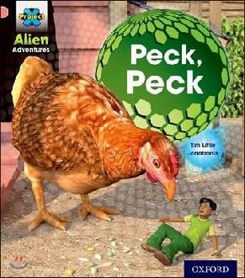 Project X: Alien Adventures: Pink: Peck, Peck