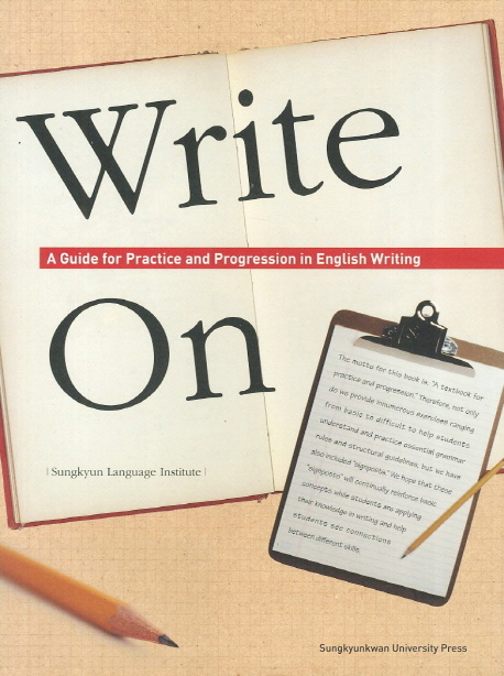 Write On (A Guide For Practice And Progression In English Writing)