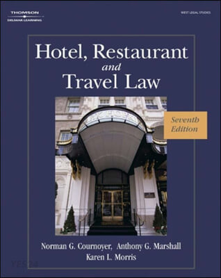 Hotel, restaurant, and travel law : a preventive approach / by Karen L. Morris, Norman G. ...