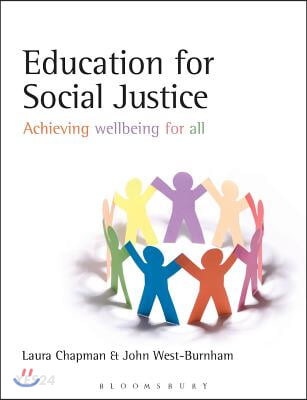 Education for social justice : achieving wellbeing for all / by Laura Chapman and John Wes...