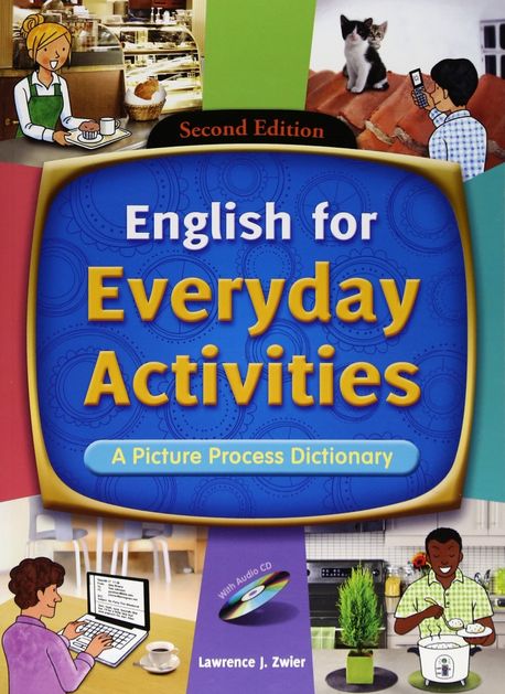English for Everyday Activities : A Picture Process Dictionary (QR) (일상 생활 영어 표현 & 그림 사전)