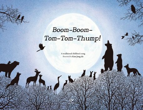Boom-Boom-Tom-Tom-Thump! : a traditional children's song