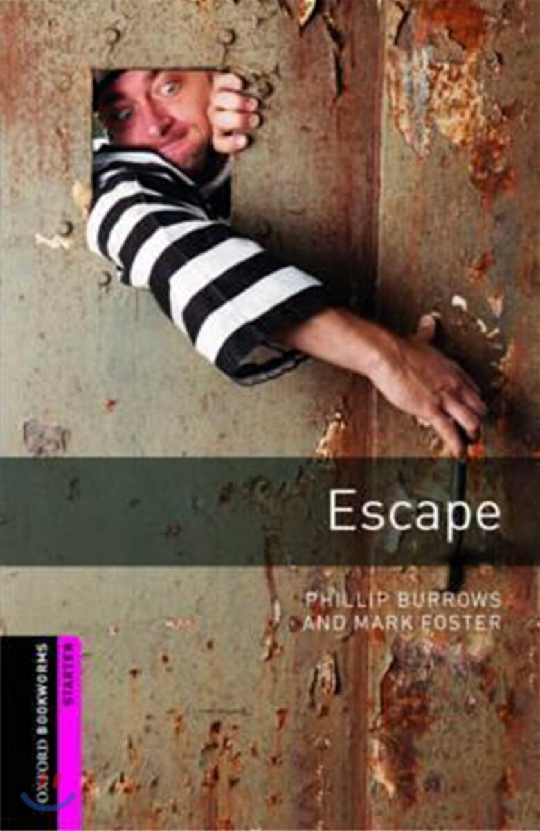 Escape  / Phillip Burrows and Mark Foster.