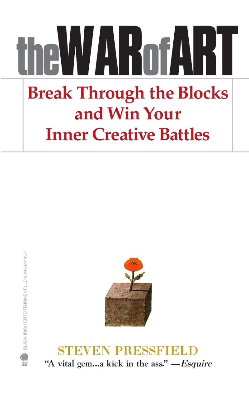 (The)war of art : break through the blocks and win your inner creative battles