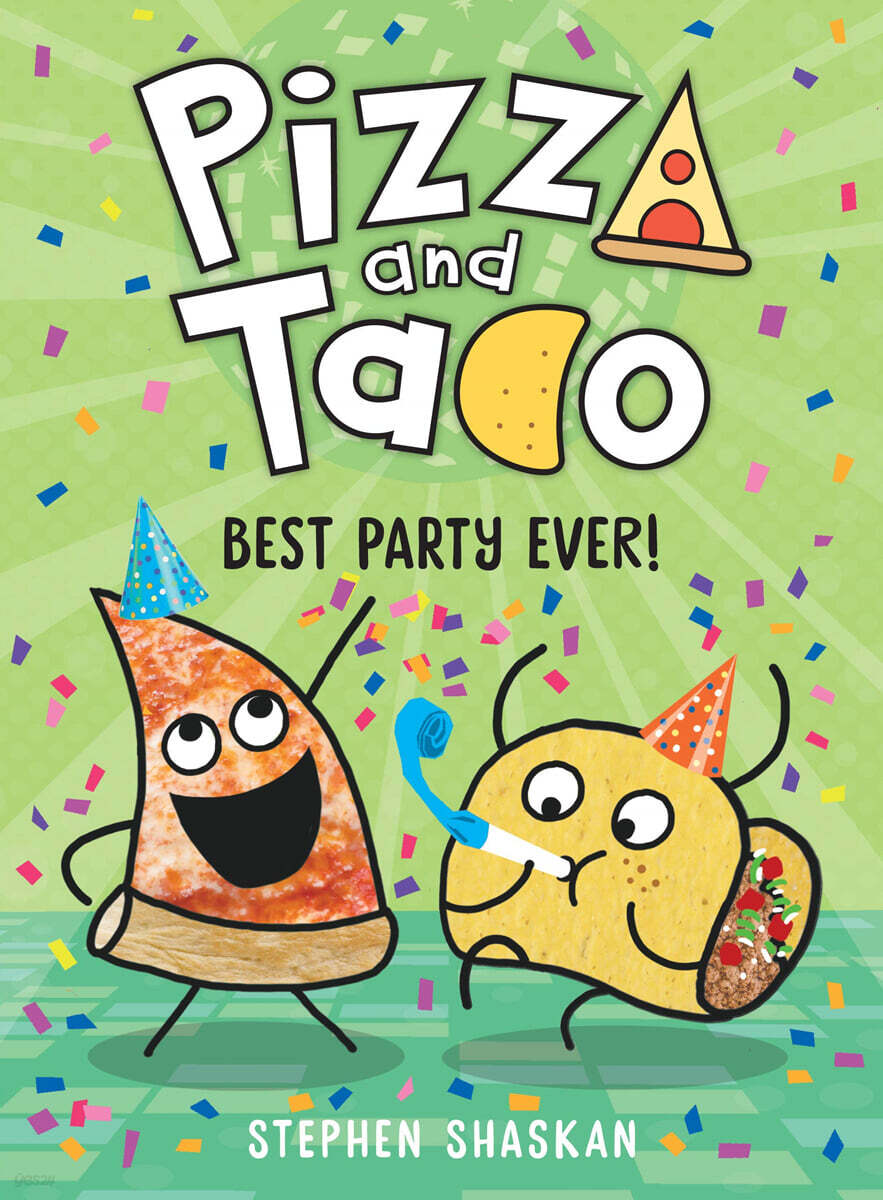 Pizza and Taco. 2, Best Party Ever!