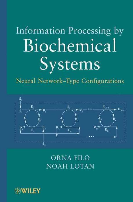 Information Processing by Biochemical Systems : Neural Network-Type Configurations (Neural Network-Type Configurations)