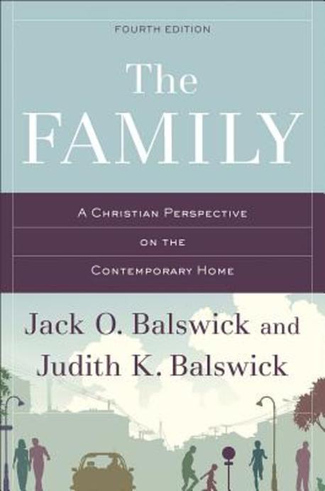 The family : a Christian perspective on the contemporary home