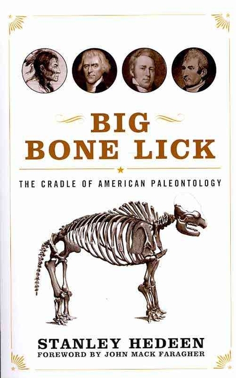 Big Bone Lick: The Cradle of American Paleontology (The Cradle of American Paleontology)