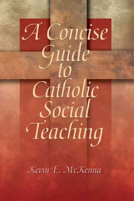 Concise Guide to Catholic Social Teaching Paperback