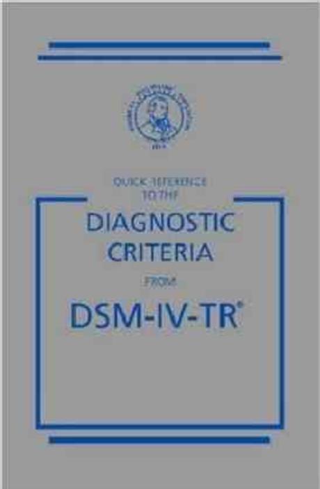 Quick Reference to the Diagnostic Criteria from Dsm-Iv-Tr Paperback