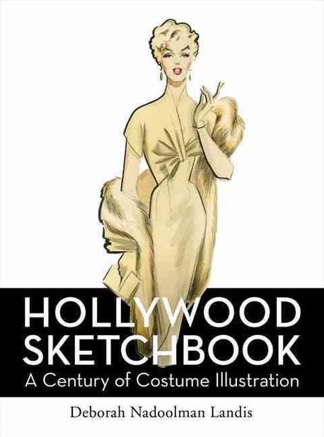 Hollywood sketchbook : a century of costume illustration