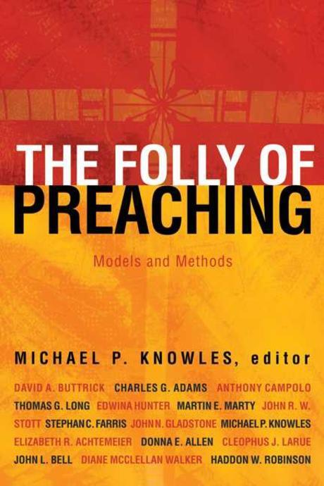 The folly of preaching  : models and methods