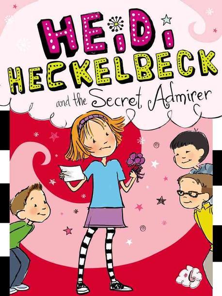 AR 3점대 챕터북 :: #06 Heidi Heckelbeck and the Secret Admirer (AR Quiz No.156013)