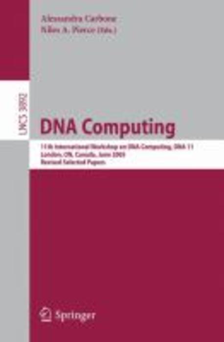 DNA Computing : 11th International Workshop on DNA Computing, DNA11, London, on, Canada, June 6-9, 2 Paperback
