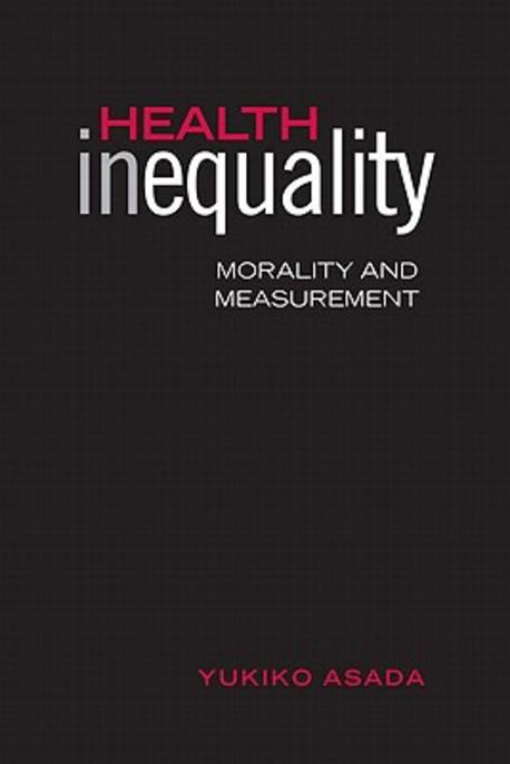 Health Inequality  : Morality and Measurement