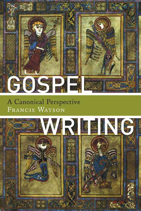 Gospel writing : a canonical perspective