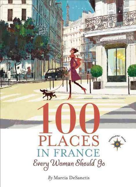 100 Places in France Every Woman Should Go