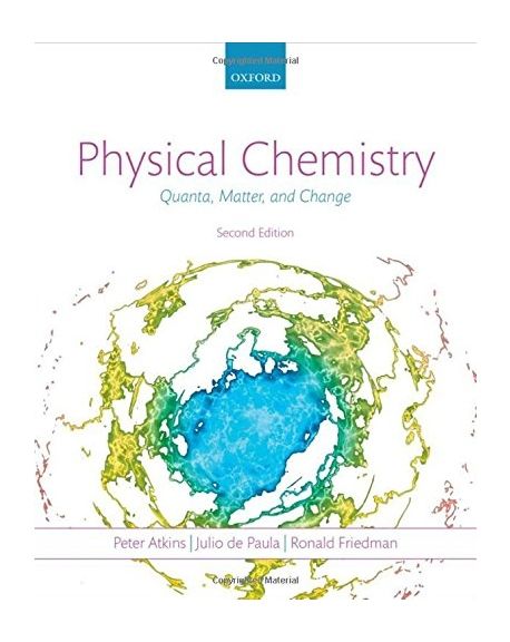 Physical Chemistry (Quanta, Matter, and Change)