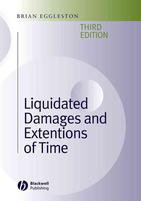 Liquidated Damages and Extensions of Time : In Construction Contracts Paperback