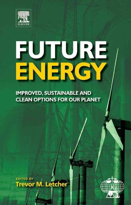 Future Energy (Hardcover)(376)(양장본 HardCover) (Improved, Sustainable and Clean Options for Our Planet)
