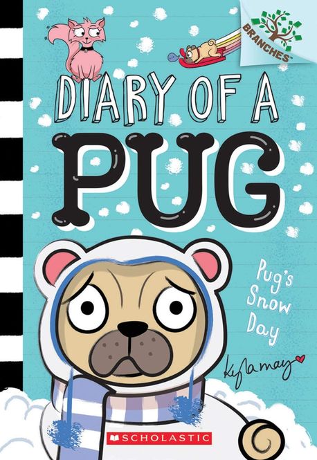 Diary of a Pug . 2 , Pug's snow day
