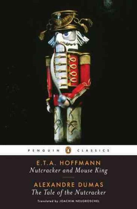 Nutcracker and the Mouse King / edited by E T A Hoffmann