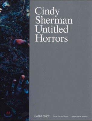 Cindy Sherman  : untitled horrors