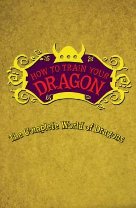 The Complete Book of Dragons A Guide to Dragon Species ((A Guide to Dragon Species))