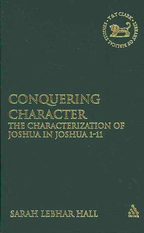 Conquering character  : the characterization of Joshua in Joshua 1-11