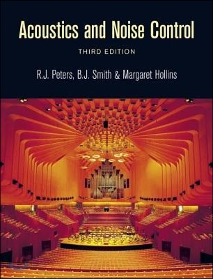 Acoustics and noise control / R.J. Peters, B.J. Smith, Margaret Hollins.