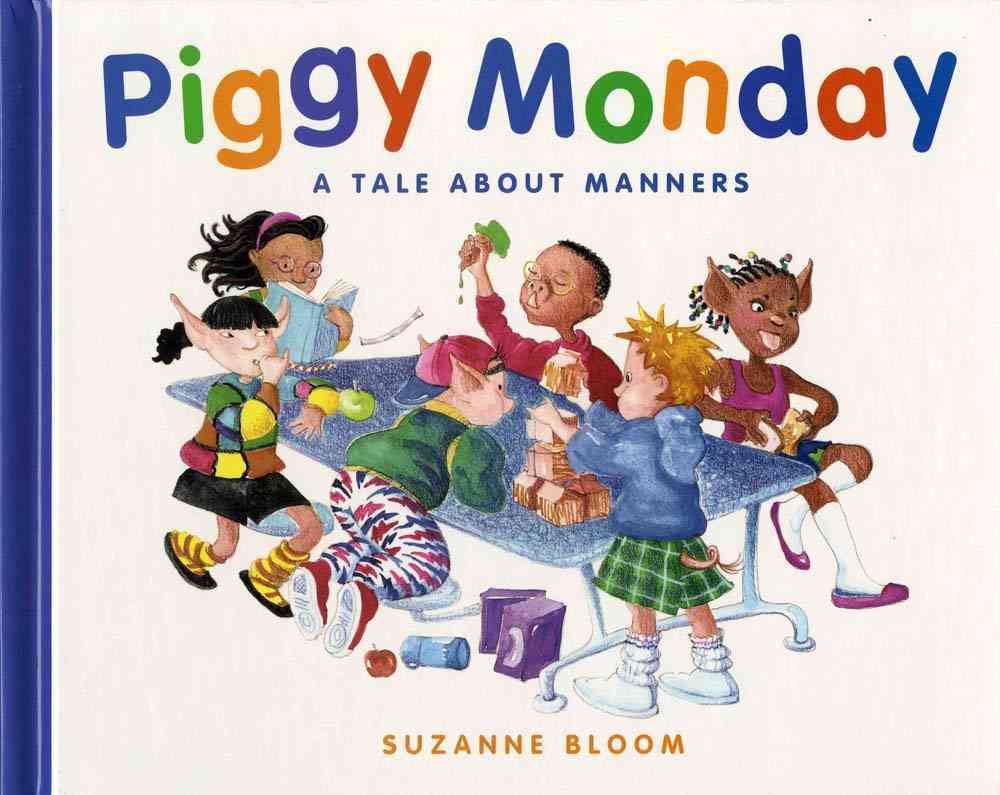 Piggy Monday : A Tale About Manners