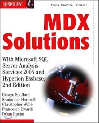MDX Solutions: With Microsoft SQL Server Analysis Services 2005 and Hyperion Essbase (With Microsoft SQL Server Analysis Services 2005 And Hyperion Essbase)