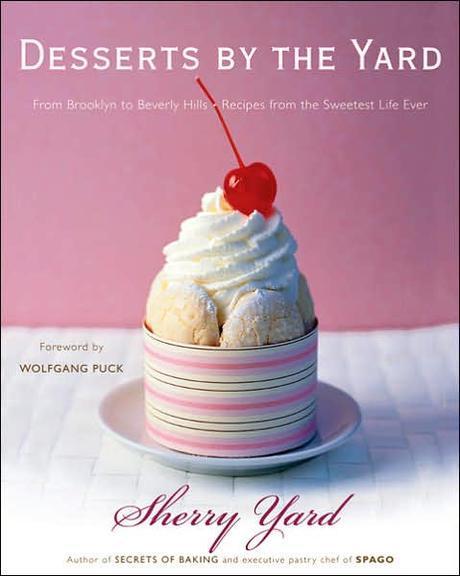 Desserts by the Yard : recipes from the sweetest life ever