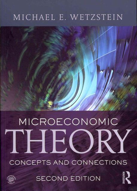 Microeconomic Theory (Concepts and Connections)