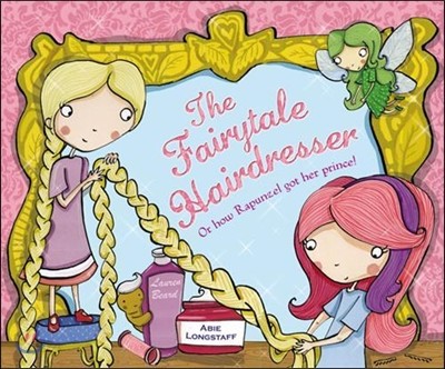 Fairytale hairdresser : and Rapunzel. [1]