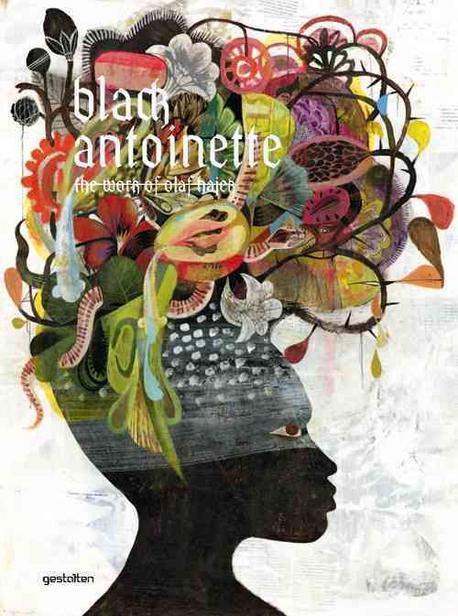Black antoinette  : the work of Olaf Hajek