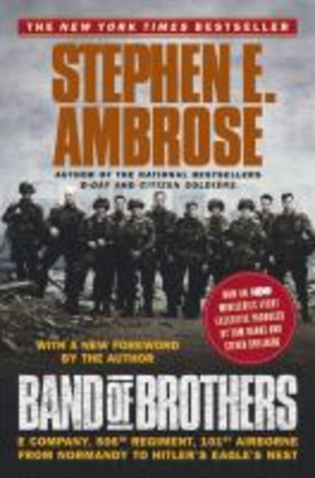 Band of Brothers Paperback (E Company, 506th Regiment, 101st Airborne from Normandy to Hitler’s Eagle’s Nest)