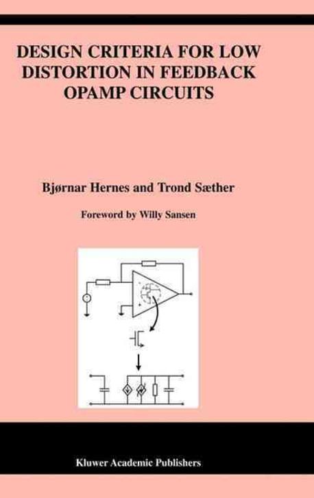 Design Criteria for Low Distortion in Feedback Opamp Circuits Paperback