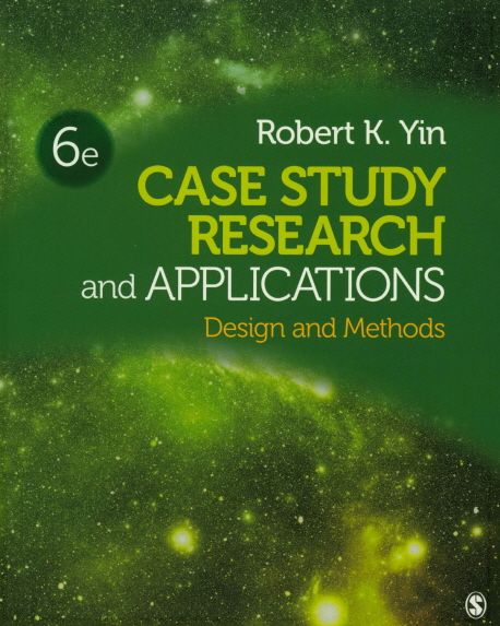 Case study research and applications : design and methods