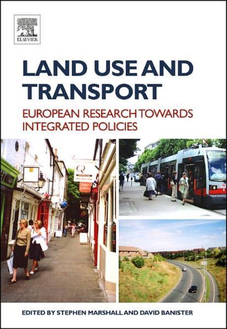 Land use and transport : European researchtowards integrated policies