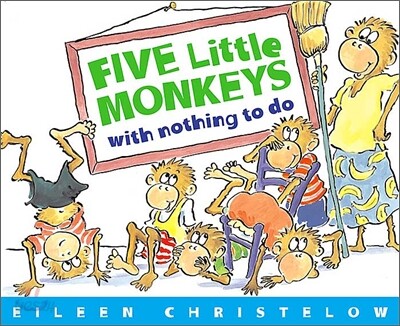 Five Little Monkeys with nothing to do