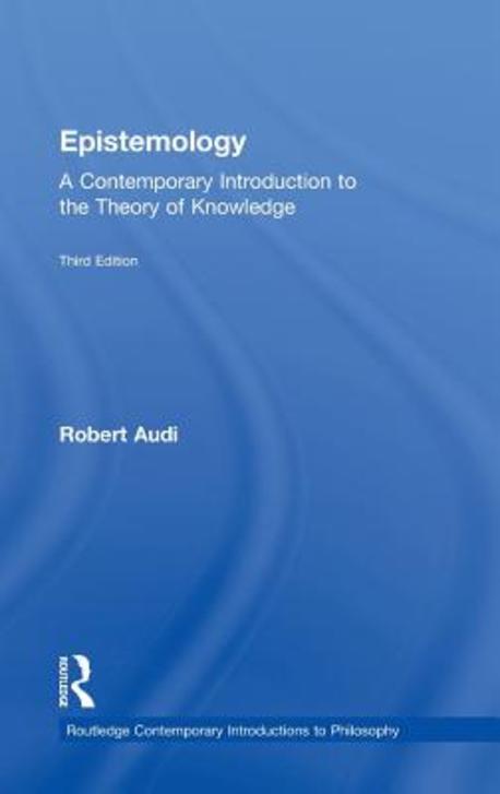 Epistemology (A Contemporary Introduction to the Theory of Knowledge)